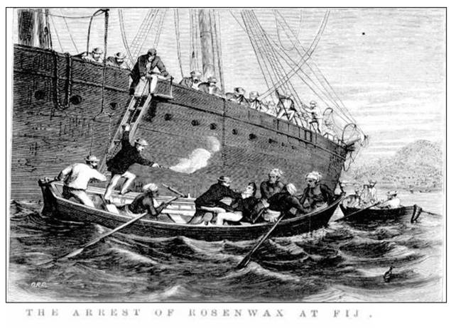Figure 1: The Arrest of Rosenwax at Fiji - Illustrated Australian News, 4 December 1871.